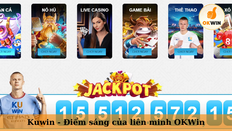 Kuwin - Điểm sáng của liên minh OKWin