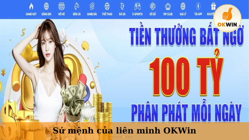 Sứ mệnh của liên minh OKWin
