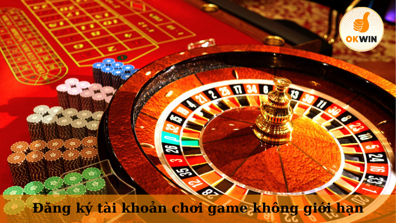 Đăng ký tài khoản chơi game không giới hạn