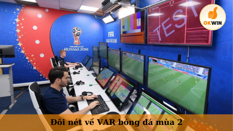 Đôi nét về VAR bóng đá mùa 2